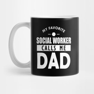 Social worker's dad - My favorite social worker calls me dad Mug